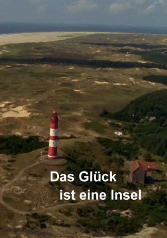 Das Glück ist eine Insel