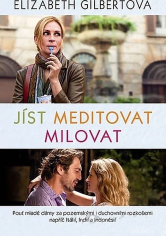 Jíst, meditovat, milovat