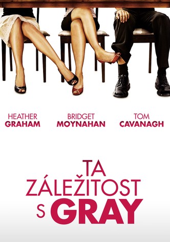 Ta záležitost s Gray