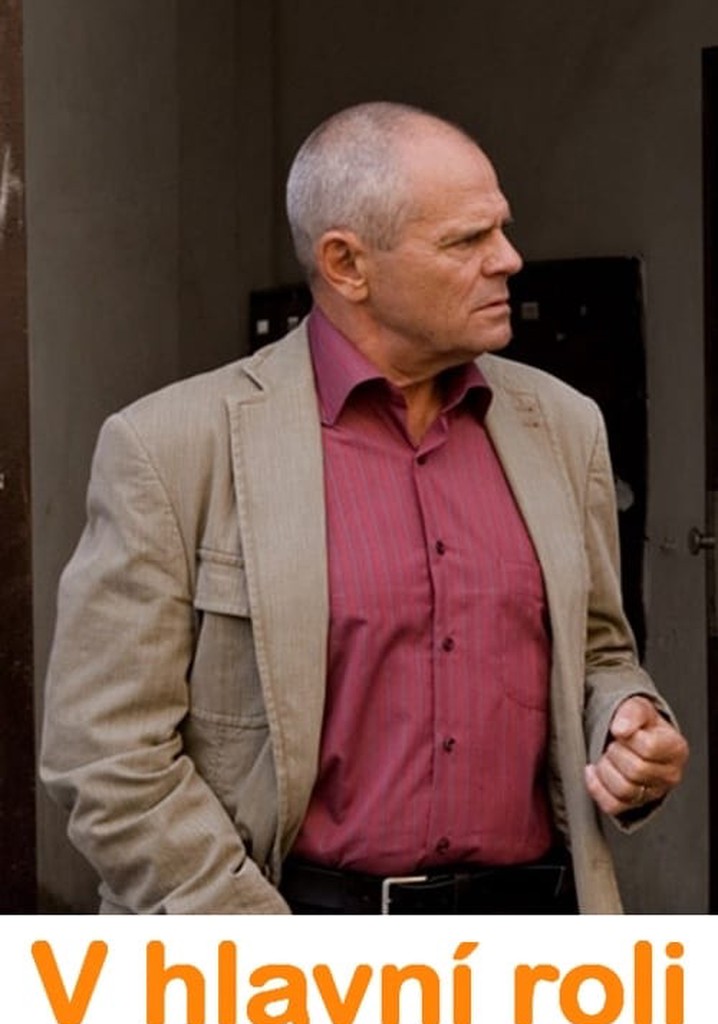 V hlavní roli