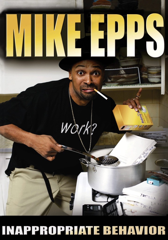 Mike Epps: Inappropriate Behavior