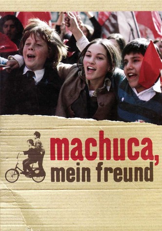 Machuca, mein Freund