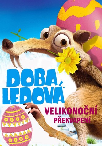 Doba ledová: Velikonoční překvapení