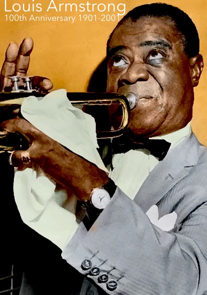 Louis Armstrong: 100th Anniversary 1901-2001