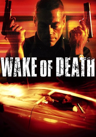 Wake of Death - Rache ist alles was ihm blieb