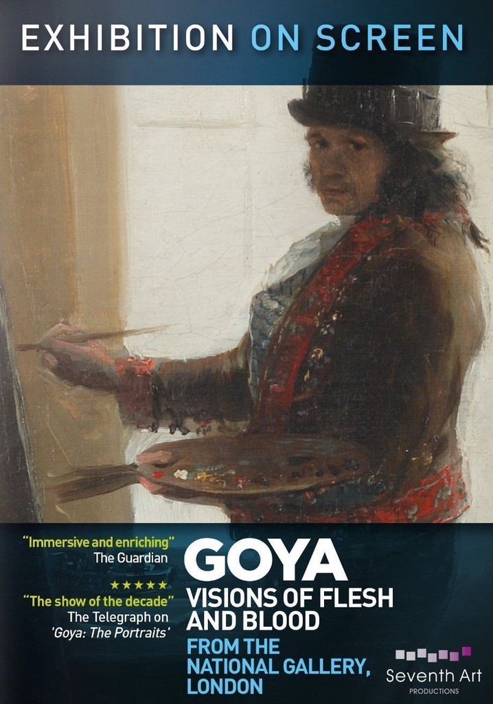 Goya: Visions of Flesh and Blood