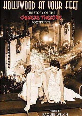 Hollywood at Your Feet: The Story of the Chinese Theatre Footprints