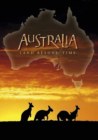 Australia: Land Beyond Time