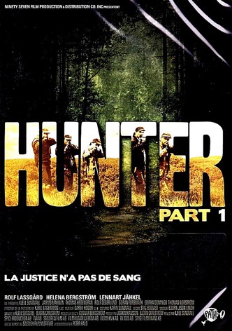 Hunter : Première partie