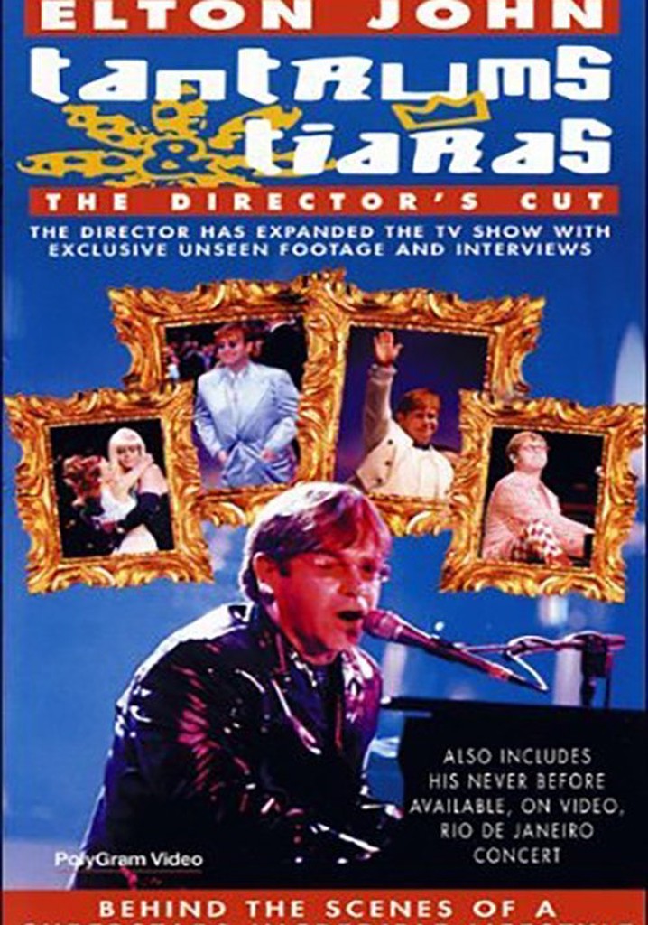 Elton John: Tantrums & Tiaras
