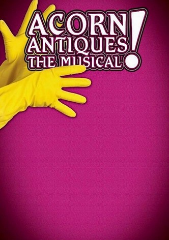 Acorn Antiques: The Musical