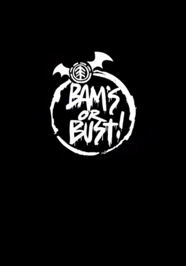 Bam's or Bust!