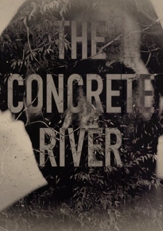 The Concrete River