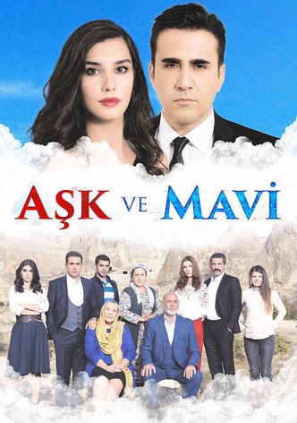 Aşk ve Mavi