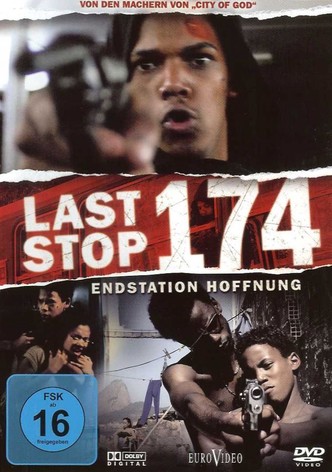 Last Stop 174 - Endstation Hoffnung