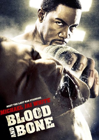 Blood and Bone - Rache um jeden Preis