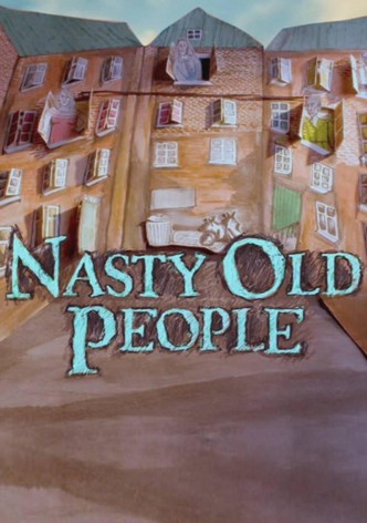 Nasty Old People