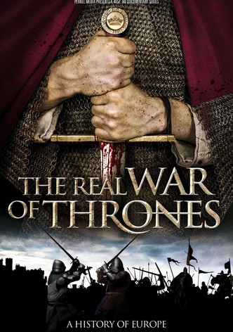 The Real War Of Thrones