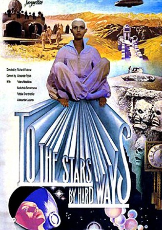 To the Stars by Hard Ways