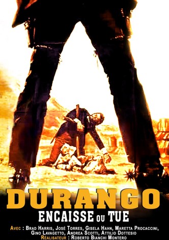 Durango Encaisse Ou Tue