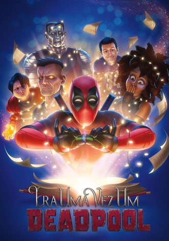 Era Uma Vez um Deadpool