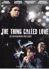 The Thing called Love - Die Entscheidung fürs Leben