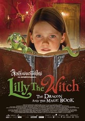 Lilly the Witch: The Dragon and the Magic Book