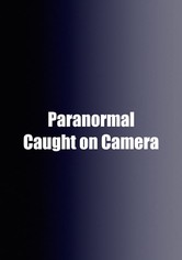 Paranormal Caught on Camera - Season-7