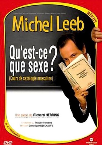 Michel Leeb - Qu'est-ce que sexe ?