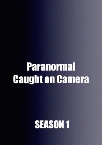 Paranormal Caught on Camera, Season 1