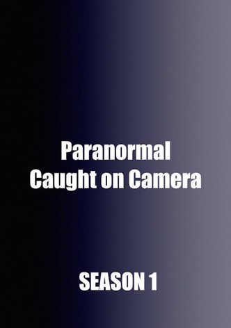 Paranormal caught on discount camera season 1 123movies