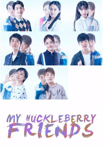 My Huckleberry Friends