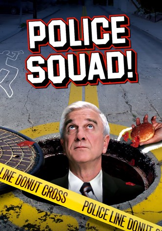 Police Squad !