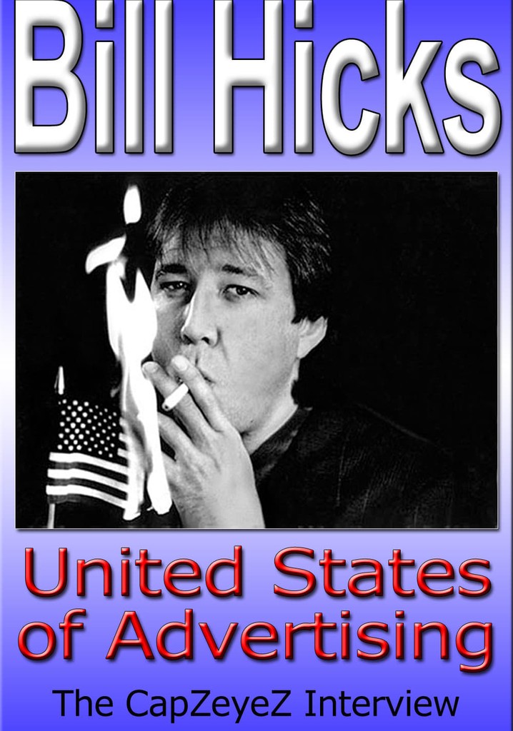 Bill Hicks: United States of Advertising