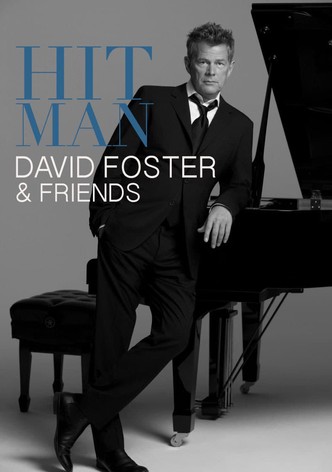 Hit Man: David Foster & Friends