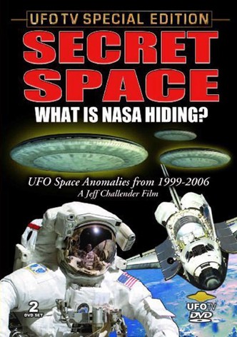 Secret Space: What is Nasa Hiding?