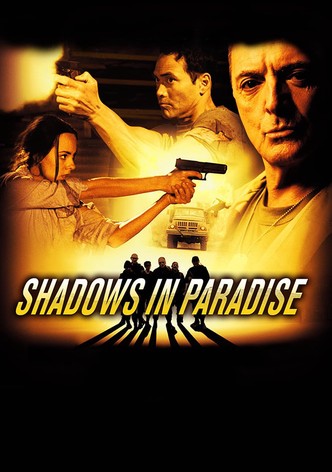 Shadows in Paradise