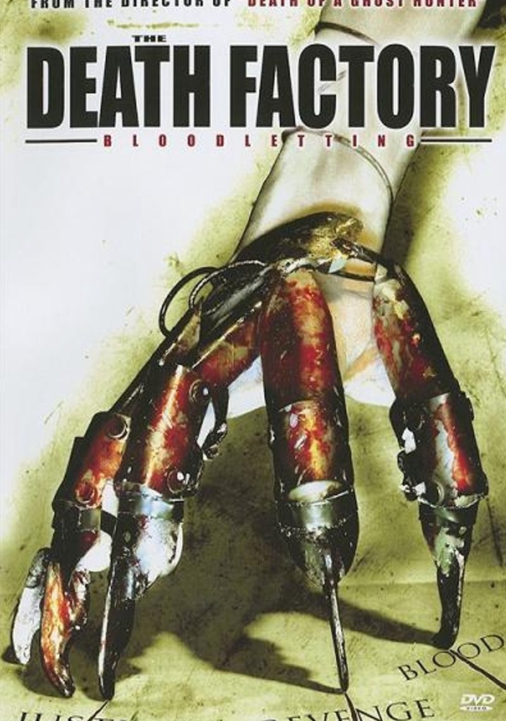 The Death Factory: Bloodletting