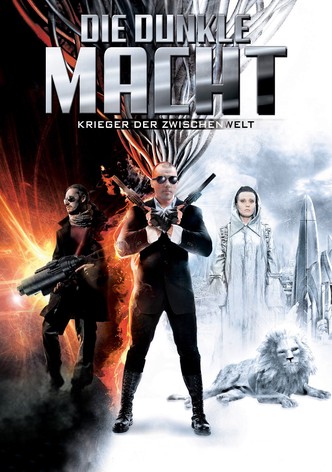 Die dunkle Macht - Krieger der Zwischenwelt