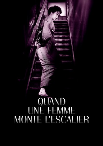 Quand une femme monte l'escalier