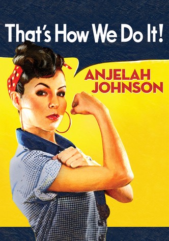 Anjelah Johnson: That's How We Do It