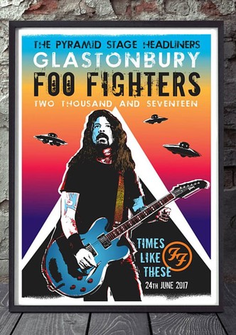 Foo Fighters: Live at Glastonbury