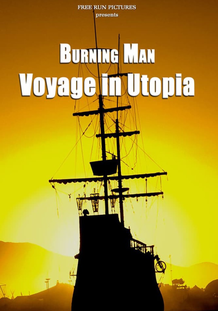 Burning Man: Voyage in Utopia