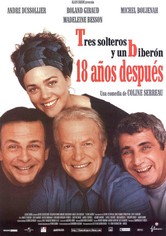 Tres solteros y un biberón: 18 años después