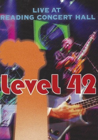 Level 42: Live at Reading Concert Hall