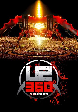 U2 : 360° - Live At The Rose Bowl