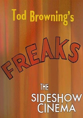 Tod Browning's 'Freaks': The Sideshow Cinema