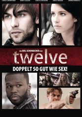 Twelve - Doppelt so gut wie Sex!