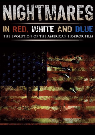 Nightmares in Red, White and Blue - Die Evolution des amerikanischen Horror-Films