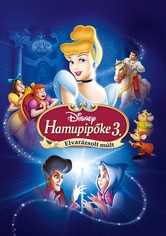 Hamupipőke 3: Elvarázsolt múlt